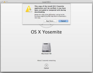 Mac OS Yosimite "This copy of the Install OS Yosemite application can’t be verified. It may have been corrupted or tampered with during downloading.”
